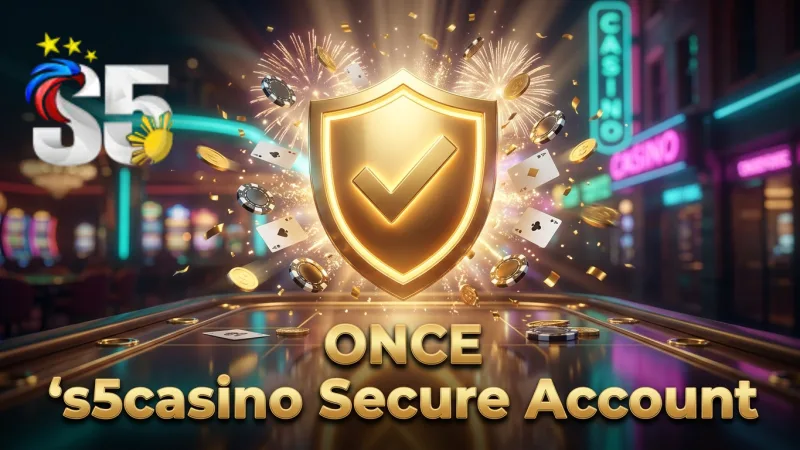 Secure your s5casino account promptly after registration to play protected.